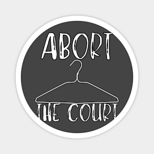 Abort The Court Shirt Magnet